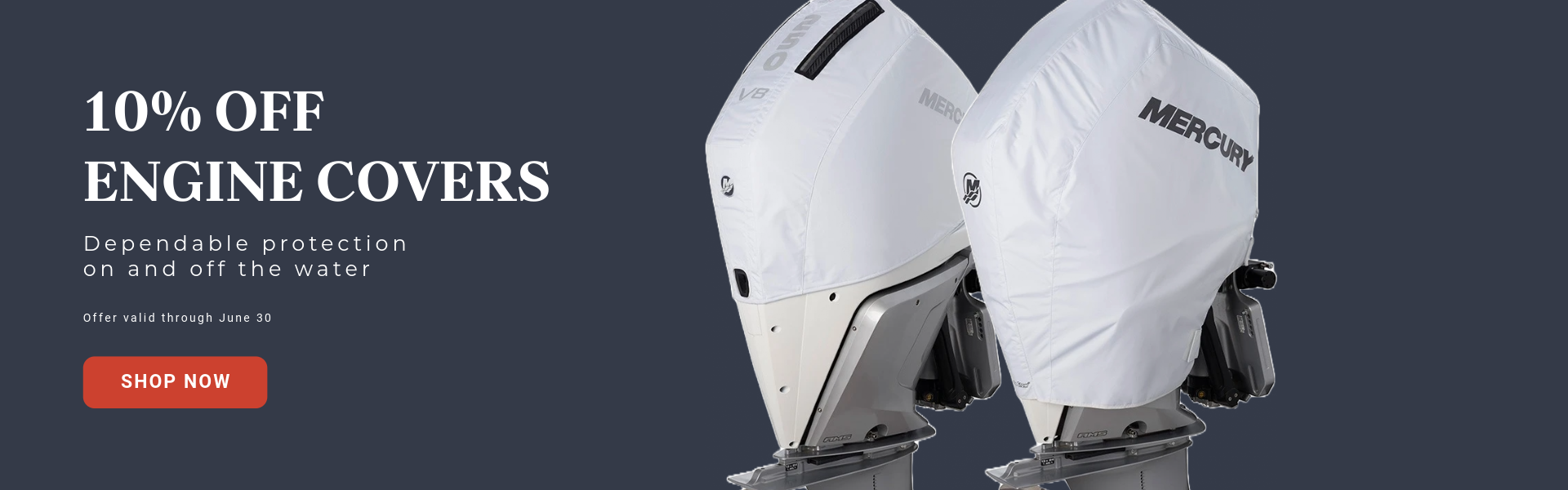 10% off Engine Covers through June 30th